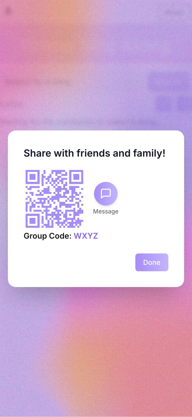 The first share screen: a large QR code with a small round Message button beside it, and Group Code: WXYZ below.