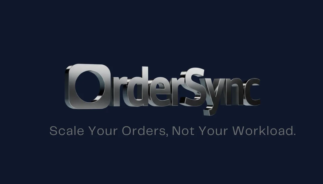 Navy card with a thick 3D chrome OrderSync wordmark and “Scale Your Orders, Not Your Workload.” below it.
